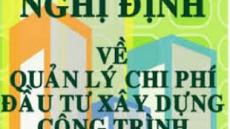 Nghị định 32/2015/NĐ-CP về Quản lý chi phí đầu tư xây dựng công trình